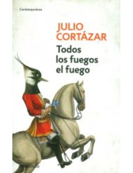 Todos los fuegos el fuego (Debolsillo) (Nuevo) Todos los fuegos el fuego (Debolsillo) (Nuevo)