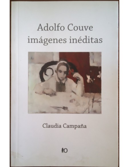 Adolfo Couve: imágenes inéditas (Usado) Adolfo Couve: imágenes inéditas (Usado)