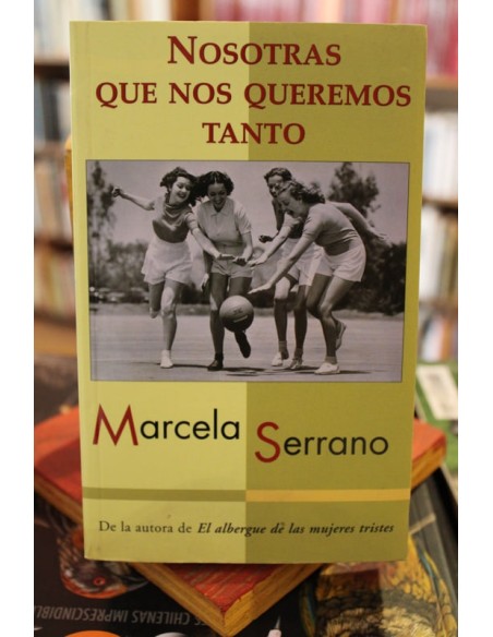 Nosotras que nos queremos tanto (Usado) Nosotras que nos queremos tanto (Usado)