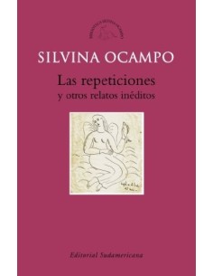 Las repeticiones y otros relatos inéditos (Usado)