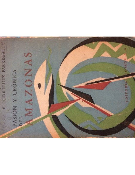 Pasión y crónica del Amazonas (Usado)