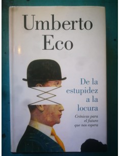 De la estupidez a la locura (Usado)