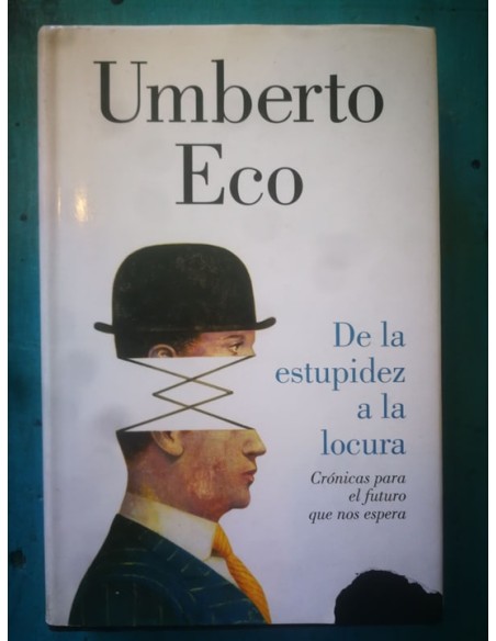 De la estupidez a la locura (Usado) De la estupidez a la locura (Usado)
