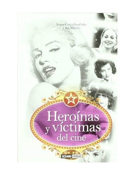 Heroinas y victimas del cine (Nuevo) Heroinas y victimas del cine (Nuevo)