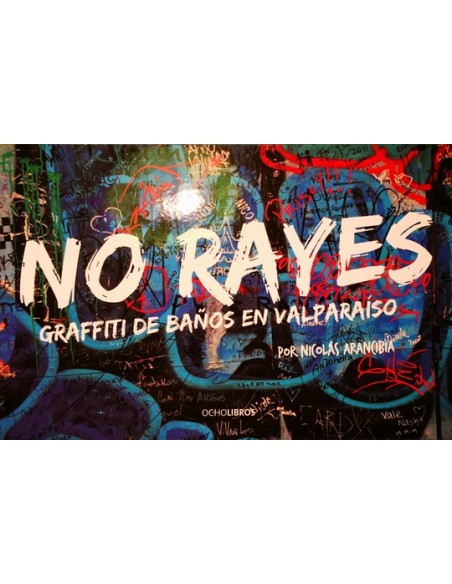 No rayes Graffiti de baños en Valparíso (Usado) No rayes Graffiti de baños en Valparíso (Usado)