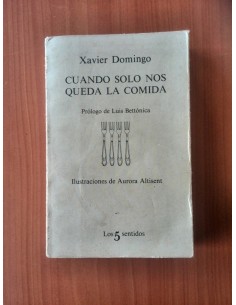 Cuando sólo nos queda la comida (Usado)