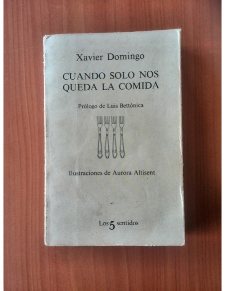 Cuando sólo nos queda la comida (Usado)