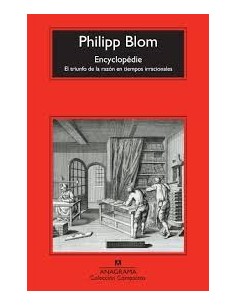 Encyclopédie. El triunfo de la razón en tiempos irracionales (Usado)