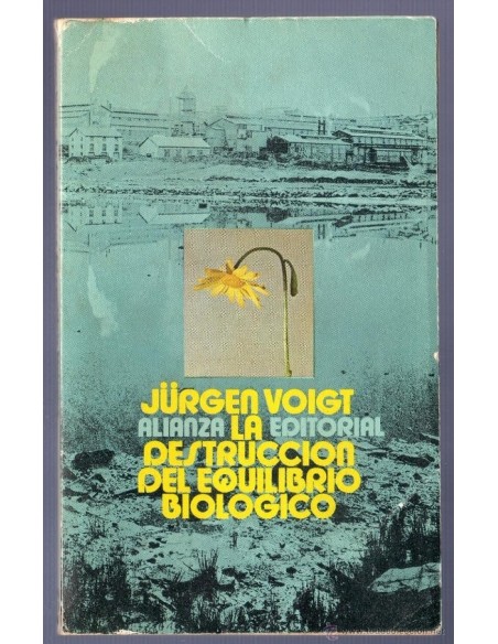 La destrucción del equilibrio biológico (Usado) La destrucción del equilibrio biológico (Usado)