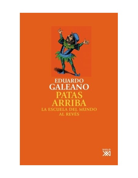 Patas arriba. La escuela del mundo al revés (Nuevo) Patas arriba. La escuela del mundo al revés (Nuevo)