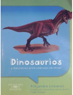 Dinosaurios y monstruos prehistóricos chilenos (Nuevo)