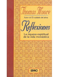 Reflexiones. La riqueza espiritual de la vida monástica (Usado)