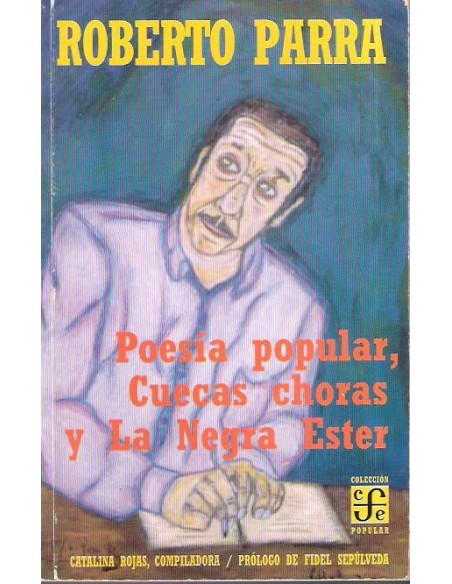 Poesía popular cuecas choras y la Negra Ester (Usado) Poesía popular cuecas choras y la Negra Ester (Usado)