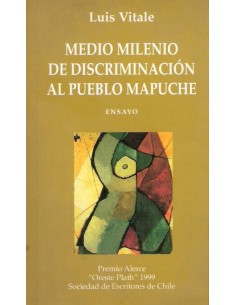 Medio milenio de discriminación al pueblo mapuche (Usado)
