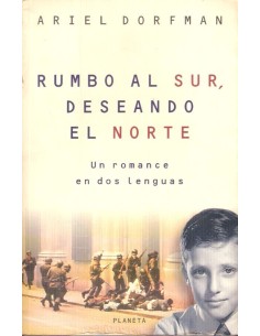 Rumbo al sur, deseando el norte (Usado)