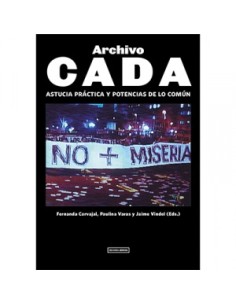 Archivo CADA. Astucia práctica y potencia de lo común (Usado)