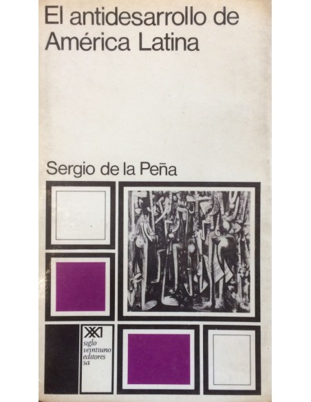 El antidesarrollo de América Latina (Usado)