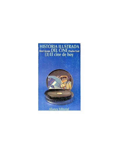 Historia ilustrada del cine 3. El cine de hoy (Usado) Historia ilustrada del cine 3. El cine de hoy (Usado)