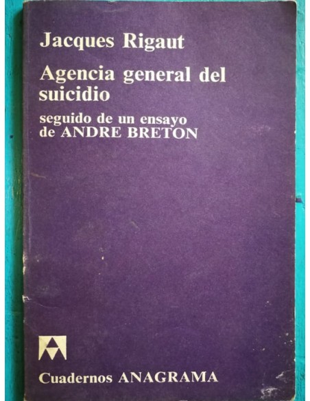 Agencia general del suicidio seguido de un ensayo de André Breton (Usado)