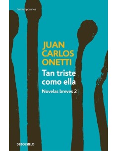 Tan triste como ella (Novelas breves 2) (Nuevo)