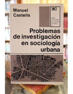 Problemas de investigación en sociología urbana (Usado)