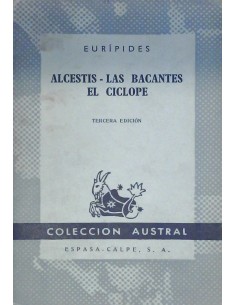 Alcestis - Las bacantes - El ciclope (Usado)