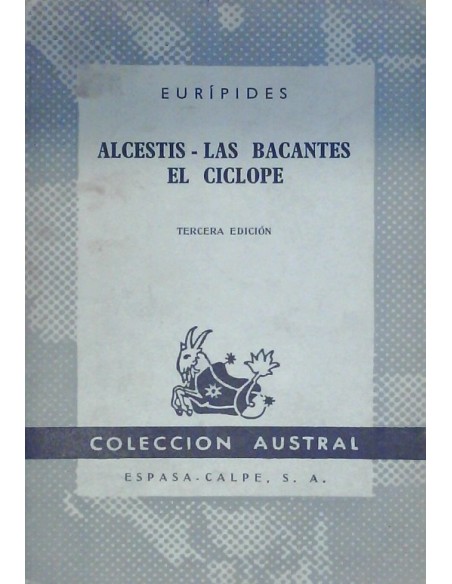 Alcestis - Las bacantes - El ciclope (Usado) Alcestis - Las bacantes - El ciclope (Usado)