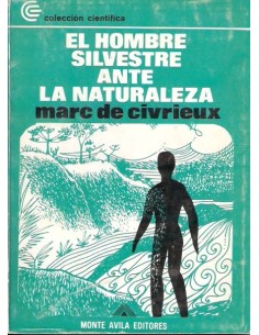 El hombre silvestre ante la naturaleza (Usado)