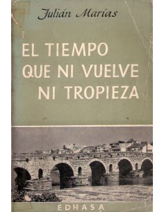 El tiempo que ni vuelve ni tropieza (Usado)