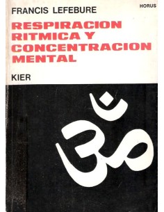 Respiración rítmica y concentración mental (Usado)