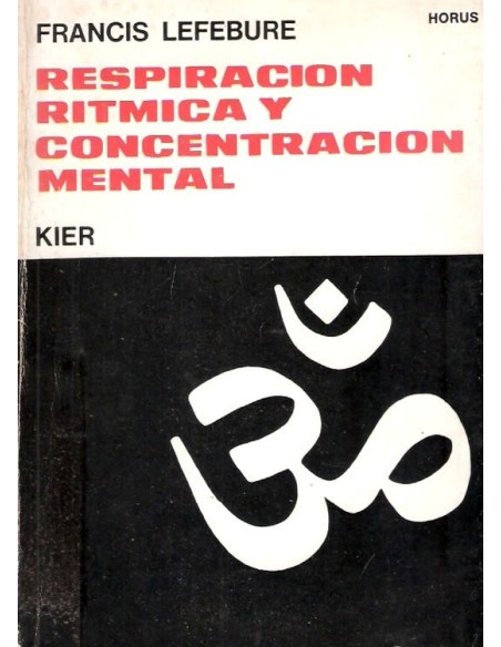 Respiración rítmica y concentración mental (Usado)