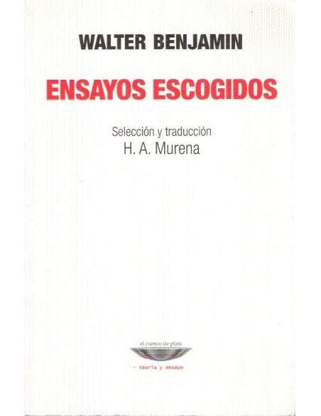 Ensayos escogidos (Benjamin) (Usado)