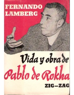 Vida y obra de Pablo de Rokha (Usado)