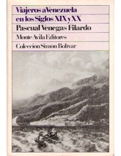 Viajeros a Venezuela en los siglos XIX y XX (Usado)