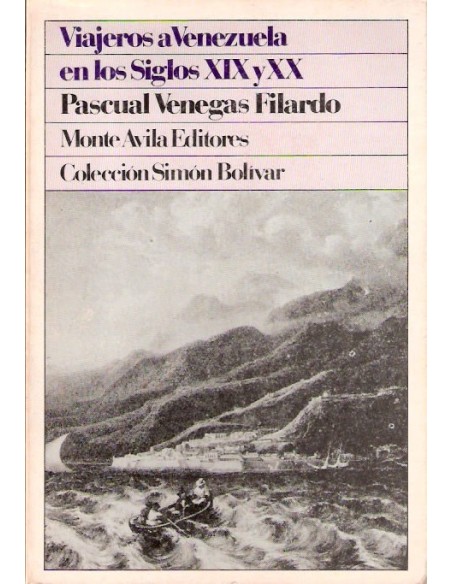 Viajeros a Venezuela en los siglos XIX y XX (Usado) Viajeros a Venezuela en los siglos XIX y XX (Usado)