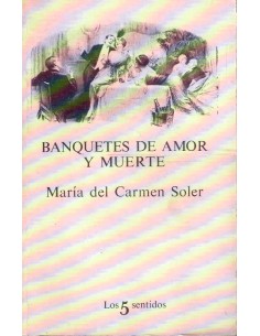 Banquetes de amor y muerte (Usado)