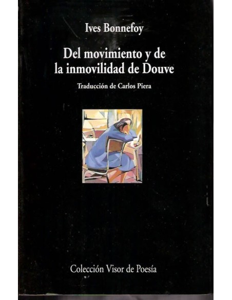Del movimiento y de la inmovilidad de Douve (Usado)