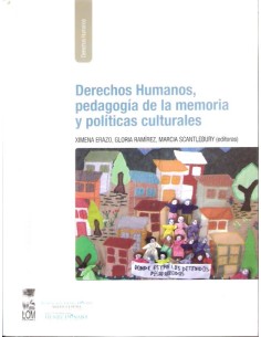 Derechos humanos pedagogía de la memoria y políticas culturales (Usado)