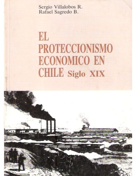 El proteccionismo económico en el siglo XIX (Usado) El proteccionismo económico en el siglo XIX (Usado)