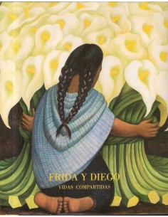 Frida y Diego Vidas compartidas (Usado)