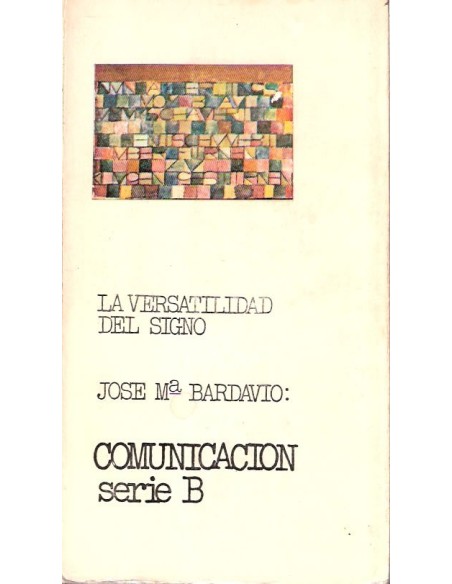 La versatilidad del signo (Usado) La versatilidad del signo (Usado)