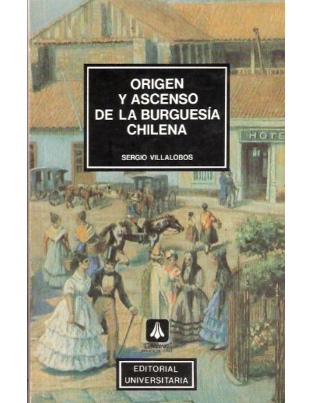 Origen y ascenso de la burguesía chilena (Usado)