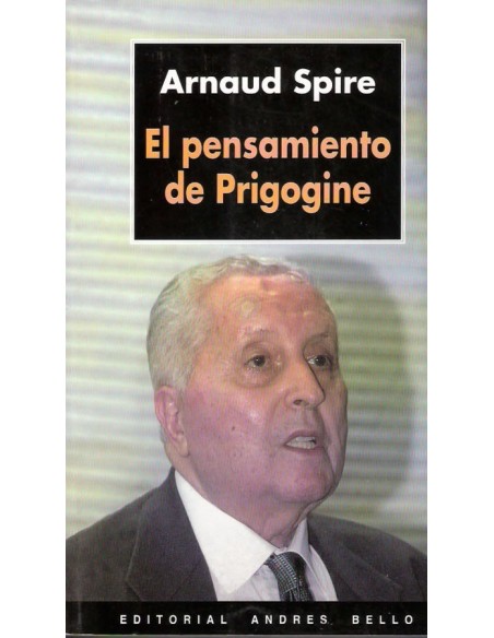 El pensamiento de Prigogine. (Usado)