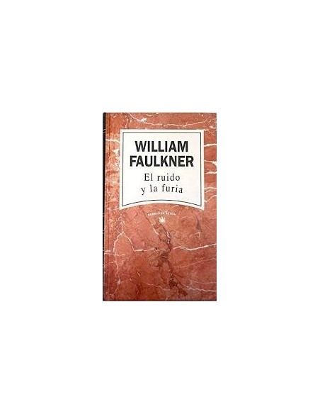 El ruido y la furia (Usado) El ruido y la furia (Usado)
