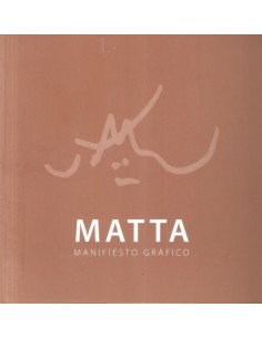 Matta. Manifiesto gráfico (Usado)