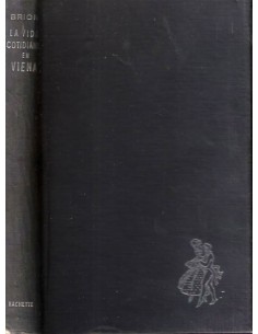 La vida cotidiana en Viena en la época de Mozart y Schubert (Usado)