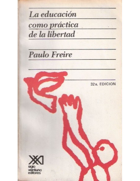 La educación como práctica de la libertad (Usado)