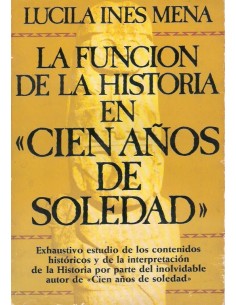 La función de la historia en Cien años de soledad (Usado)