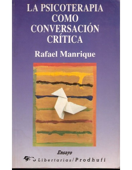 La psicoterapia como conversación crítica (Usado) La psicoterapia como conversación crítica (Usado)