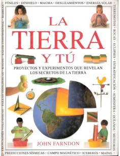 La tierra y tú. Proyectos y experimentos (Usado)